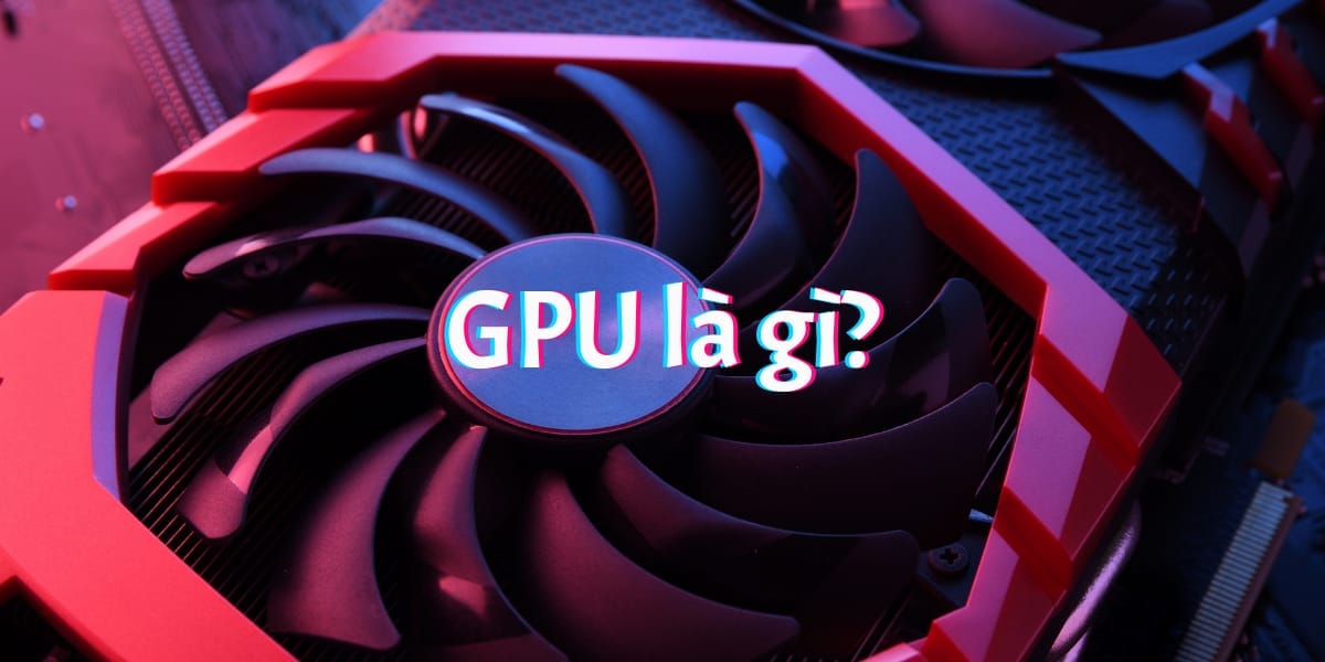 gpu là gì